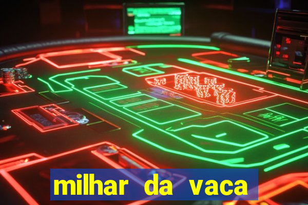 milhar da vaca mais atrasada na federal